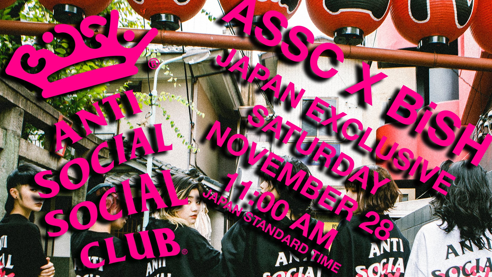11月28日 (日本時間 11:00)発売開始 BiSH × anti social social club ...