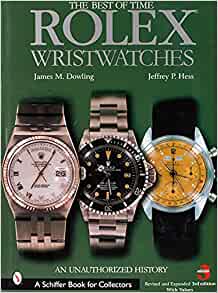 Amazon | Rolex Wristwatches: An Unauthorized History (A Schiffer Book for Collectors) | Dowling, James M., Hess, Jeffrey P. | Switzerland